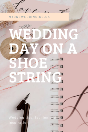 How To Have A Beautiful Wedding Day on a Shoe String